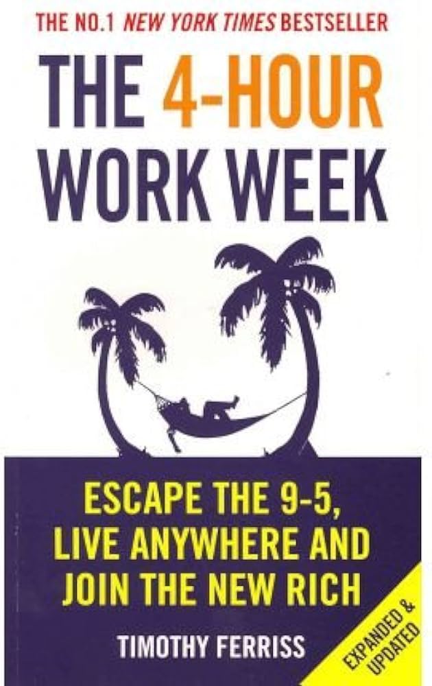 Unknown – The 4-Hour Workweek by Tim Ferriss (Novel)