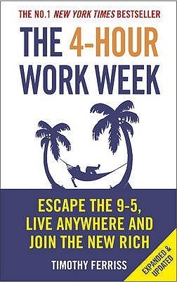 The 4-Hour Workweek by Tim Ferriss (Novel)