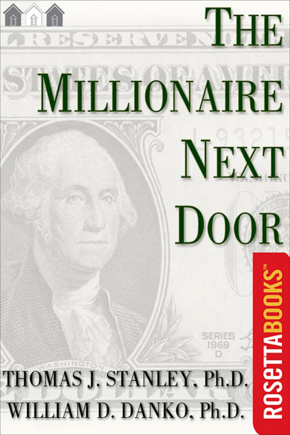 The Millionaire Next Door by Thomas J. Stanley (Novel)