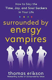 Surrounded by Energy Vampires (Novel)