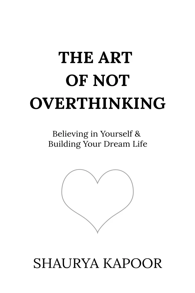 The art of not over thinking (English)