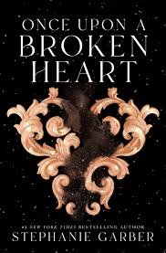 Once upon a broken heart (English)