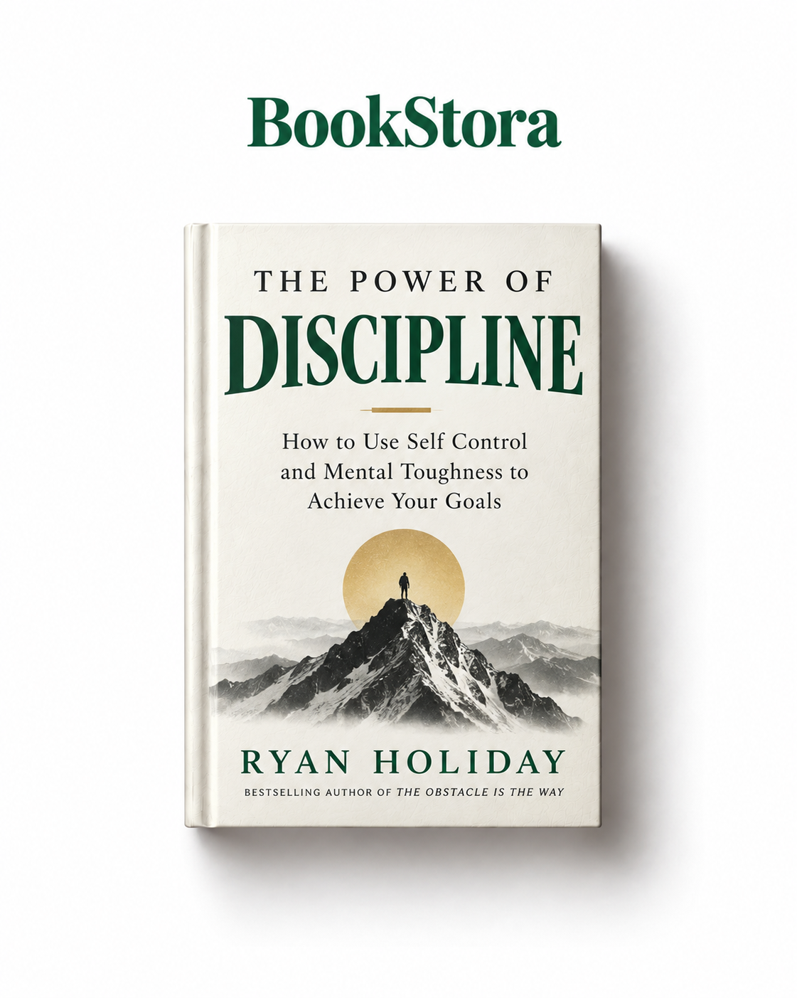 Daniel Walter – The Power of Discipline: How to Use Self Control and Mental Toughness to Achieve Your Goals (Novel)